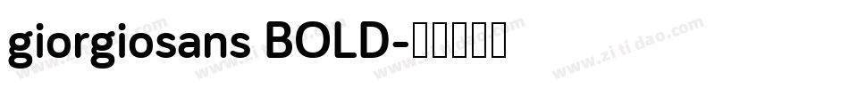 giorgiosans BOLD字体转换